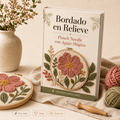 Guía Práctica de Bordado con Relieve (Punch Needle)  + 3 Bonos